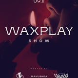 C’ERA. Show di WAX PLAY