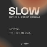 SLOW - Workshop sulla gestione dell'energia sessuale
