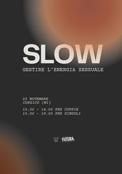 SLOW - Workshop sulla gestione dell'energia sessuale